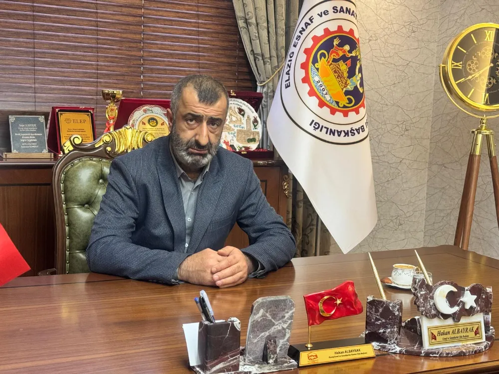 Elazığ Esnaf ve Sanatkarlar Karma Odaları Başkanı Hakan Albayrak, “Esnaf Kredilerini Ödeyemiyor