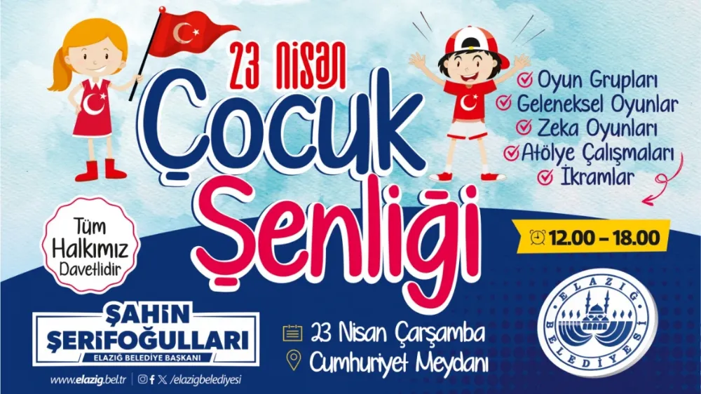 Elazığ’da 23 Nisan Coşkusu Cumhuriyet Meydanı’nda Yaşanacak