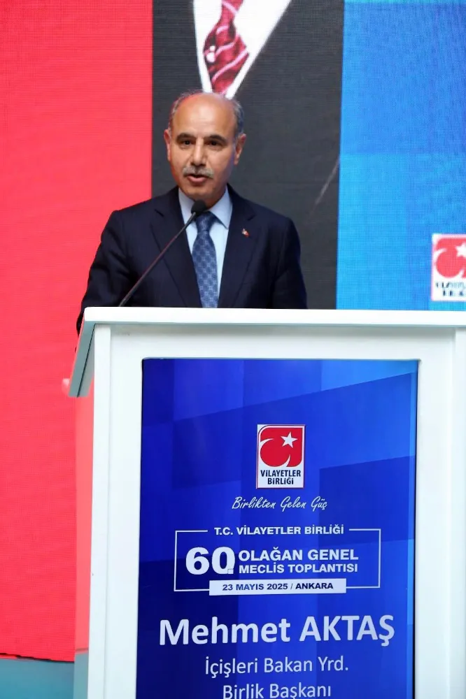 İçişleri Bakan Yardımcısı Mehmet Aktaş, “Vilayetler Birliği Ortak Aklın ve Birlikte Kalkınmanın Simgesidir”