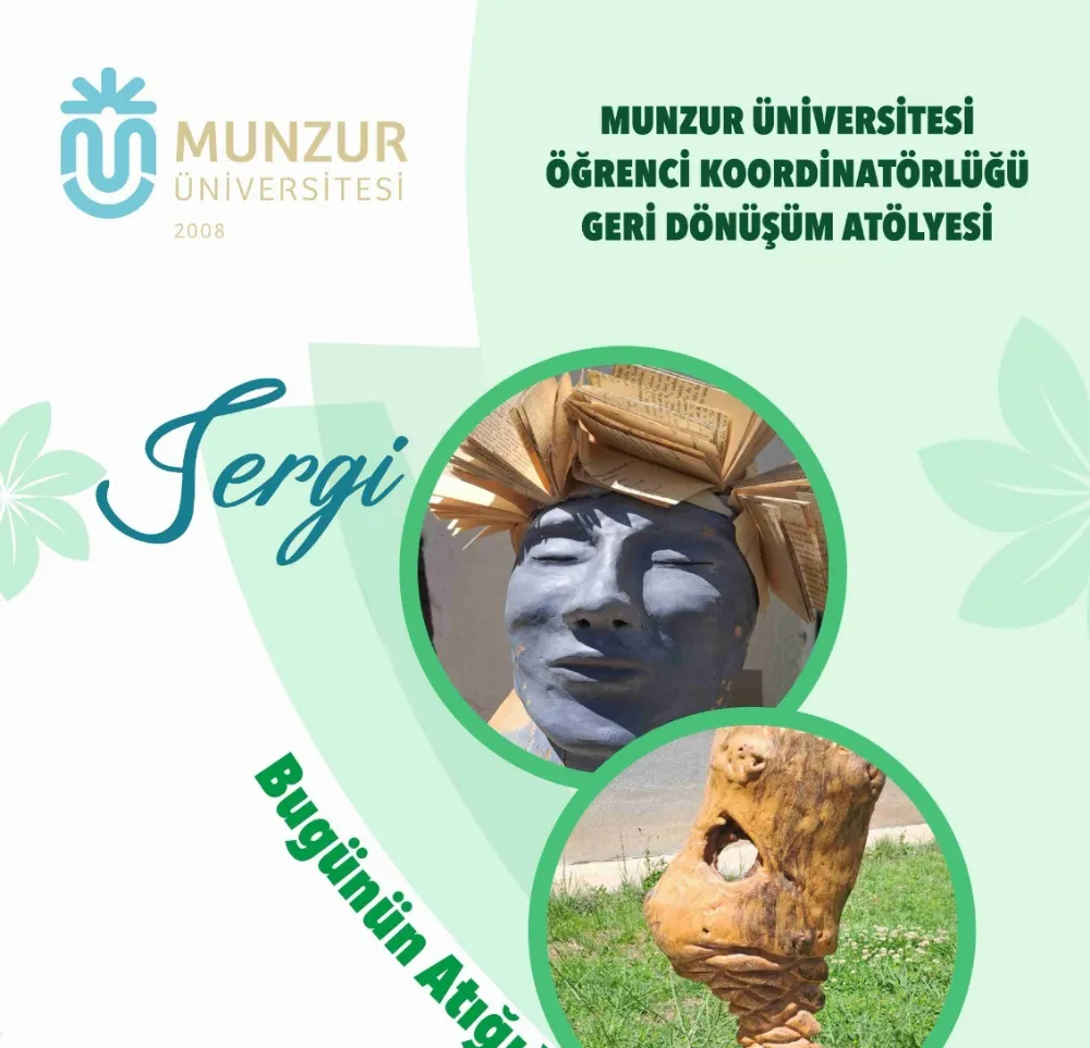 Munzur Üniversitesinin “Bugünün Atığı, Yarının Umudu” Sergisi Yoğun İlgi Gördü