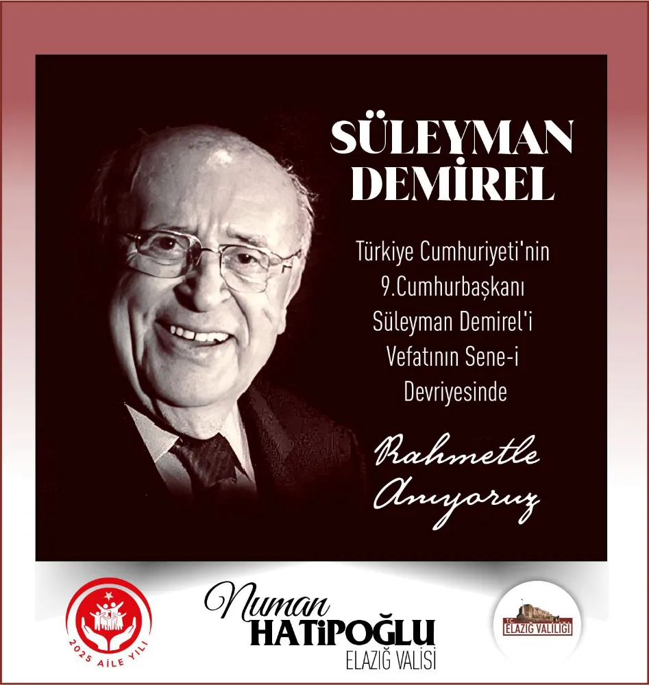 Elazığ Valisi Hatipoğlu, Süleyman Demirel’i Vefatının 10. Yılında Rahmetle Andı